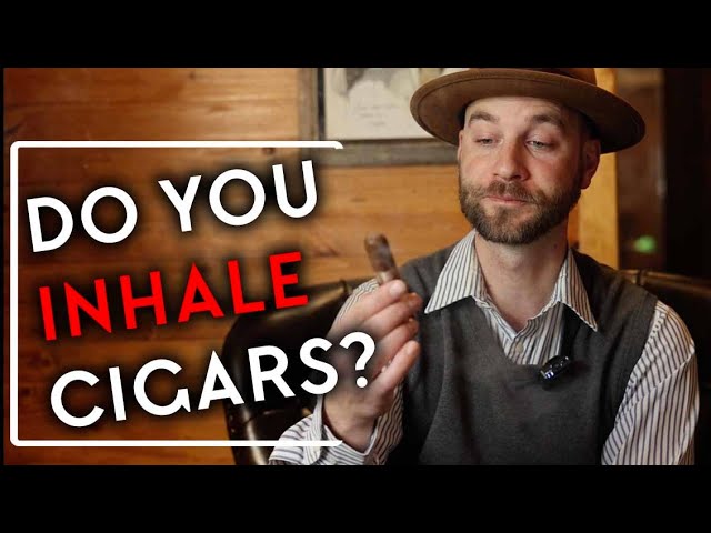 Do You Inhale Cigars